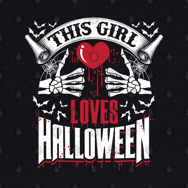 This Girl Love Halloween Creepy Design by ghsp